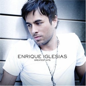 Greatest Hits - Enrique Iglesias