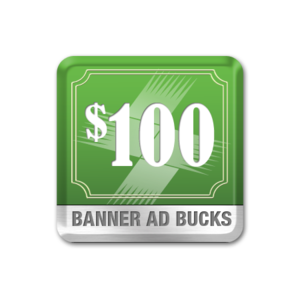 $100 Banner Bucks