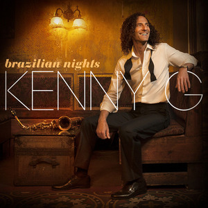 Brazilian Nights  - Kenny G