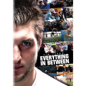 Tim Tebow-Everything in Between and Then Some