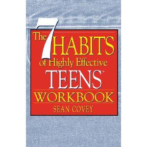 The 7 Habits of Highly Effective Teens Workbook