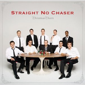 Christmas Cheers  - Straight No Chaser