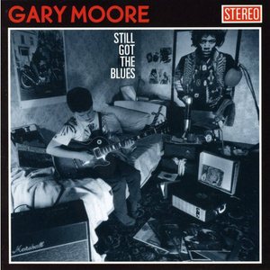 Still Got the Blues - Gary Moore