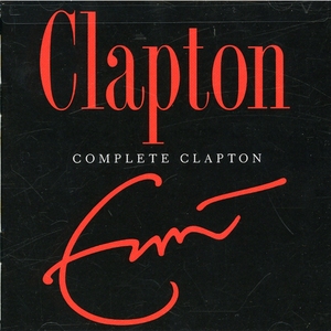 Complete Clapton - Eric Clapton