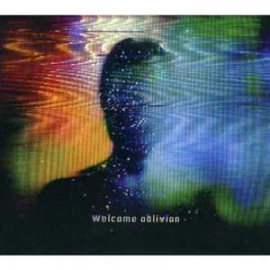 Welcome Oblivion  - How to Destroy Angels